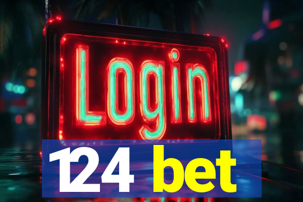 124 bet